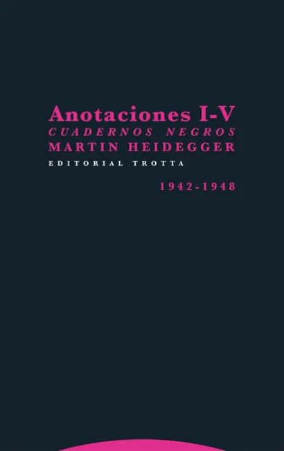 Anotaciones I-V. Cuadernos Negros (1942-1948)