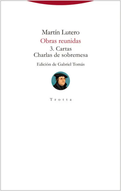 Obras Reunidas/ 3: Cartas y Charlas de Sobremesa