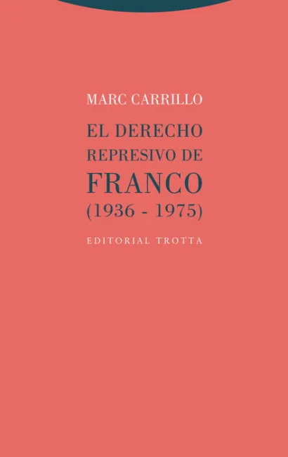 El Derecho Represivo de Franco