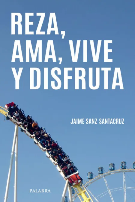 Reza,Ama, Vive y Disfruta