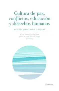 Cultura de Paz, Conflictos, Educación y Derechos Humanos
