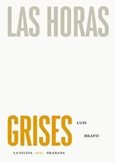 Las Horas Grises