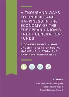 A Thousand Ways To Understand Happiness In The Economy Of The European Union's 