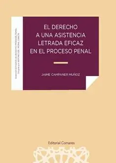 El Derecho a una Asistencia Letrada Eficaz en el Proceso Penal