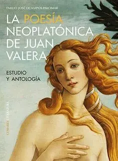 Poesia Neoplatonica de Juan Valera. Estudio y Antologia