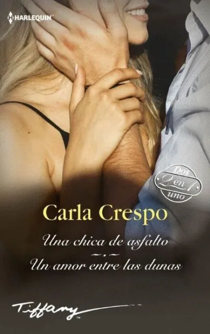 Una Chica de Asfalto / un Amor entre las Dunas