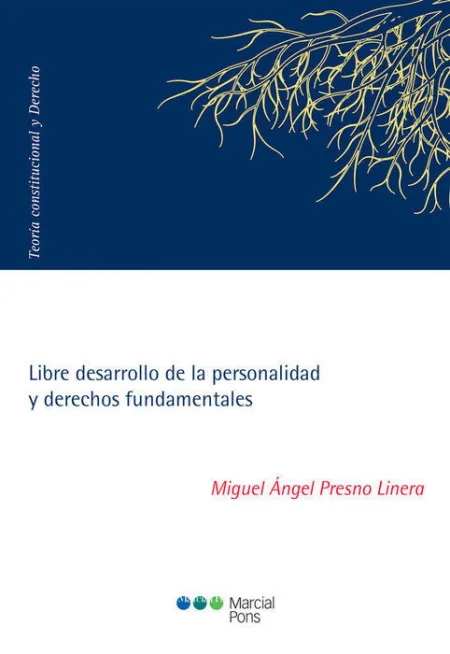 Libre Desarrollo de la Personalidad y Derechos Fundamentales
