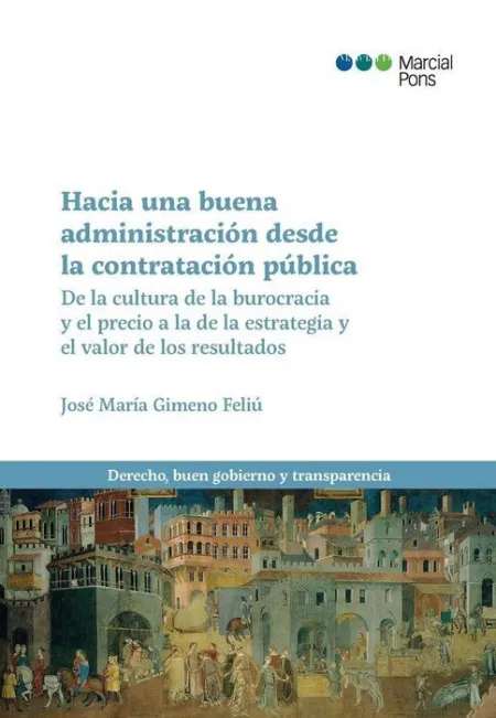 Hacia un Abuena Administracion Desde la Contratacion Publica de L