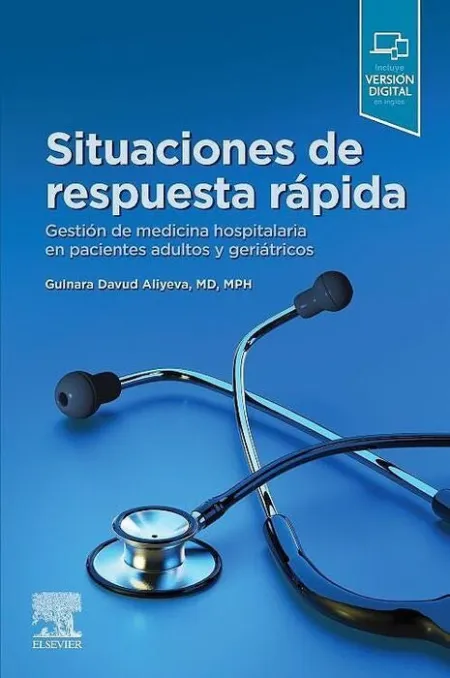 Situaciones de Respuesta Rápida. Gestión de Medicina Hospitalaria en Pacientes Adultos y Geiatricos