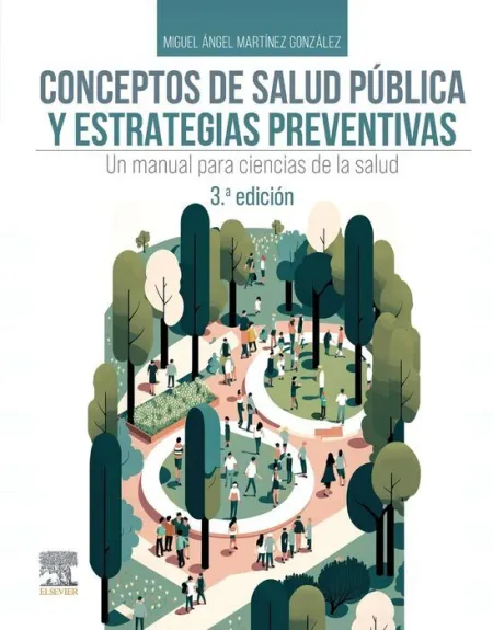 Conceptos de Salud Pública y Estrategias Preventivas, 3. ª Edición