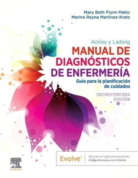 Ackley y Ladwig. Manual de Diagnósticos de Enfermería, 13. ª Edición