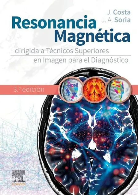 Resonancia Magnetica Dirigida a Tecnicos Superiores 3ª Ed