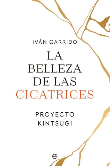 La Belleza de las Cicatrices