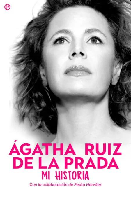 Agatha Ruiz de la Prada mi Historia