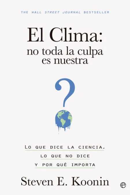 El Clima: no Toda la Culpa Es nuestra