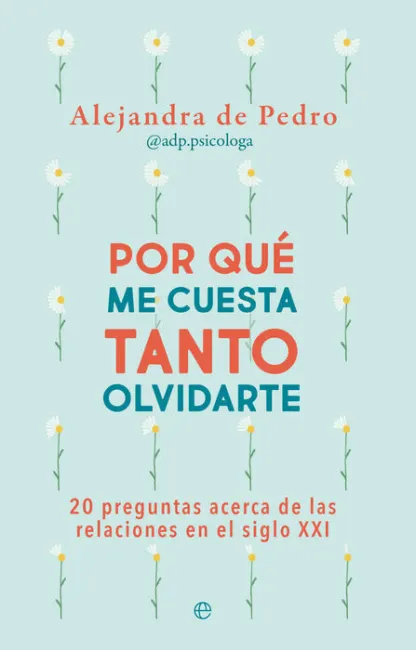 Por qué me Cuesta Tanto Olvidarte