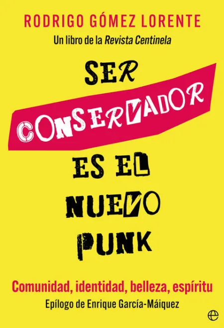 Ser Conservador Es el Nuevo Punk