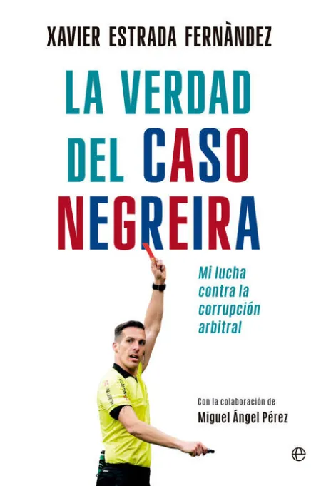 La Verdad del Caso Negreira