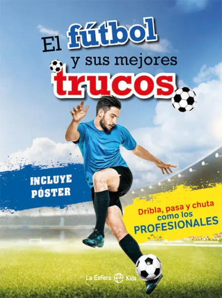 Futbol y Sus Mejores Trucos, el