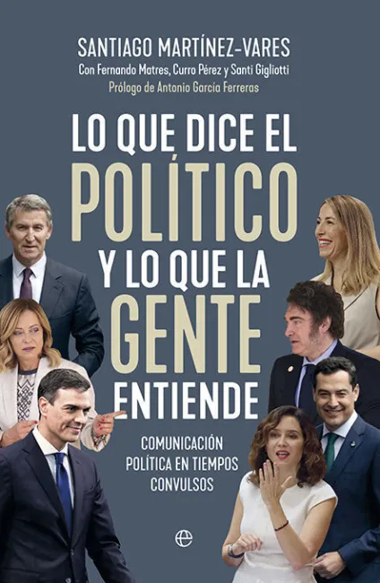 Lo que Dice el Politico y lo que la Gente Entiende