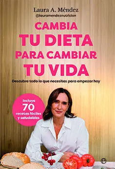 Cambia tu Dieta para Cambiar tu Vida