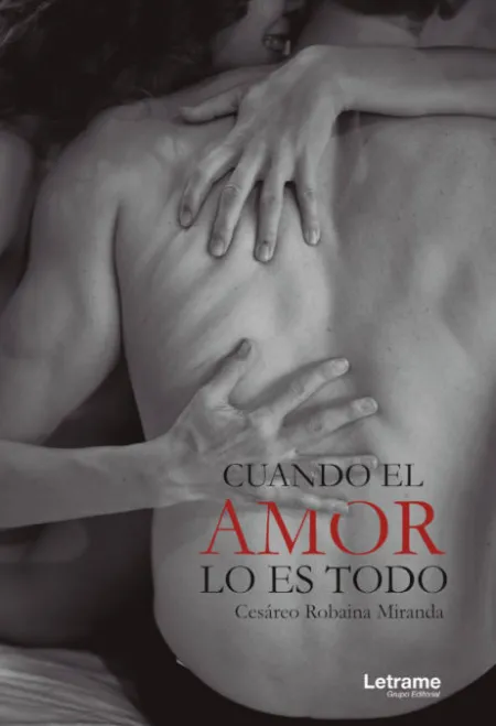 Cuando el Amor lo Es Todo