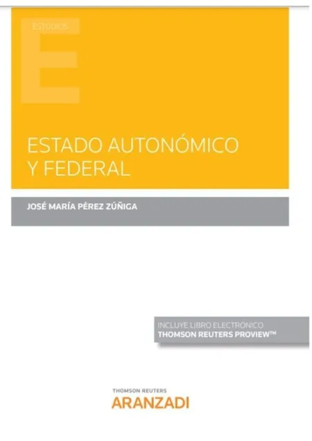 Estado Autonómico y Federal (Papel + E-Book)