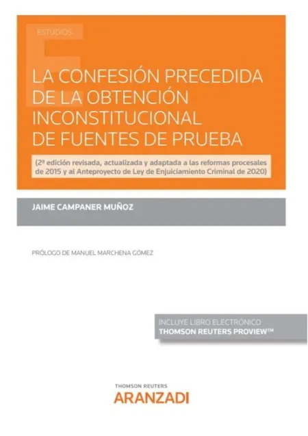 La Confesión Precedida de la Obtención Inconstitucional de Fuentes de Prueba (Pa