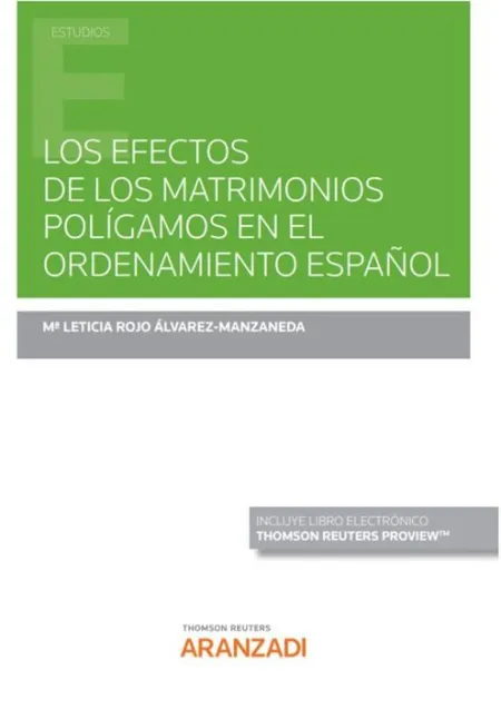 Los Efectos de los Matrimonios Polígamos en el Ordenamiento Español (Papel + E-B