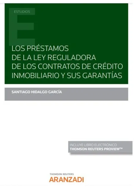Los Préstamos de la Ley Reguladora de los Contratos de Crédito Inmobiliario y Su