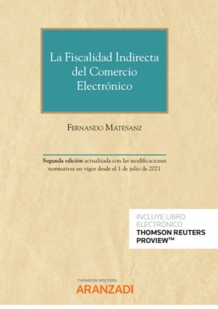 La Fiscalidad Indirecta del Comercio Electrónico (Papel + E-Book)