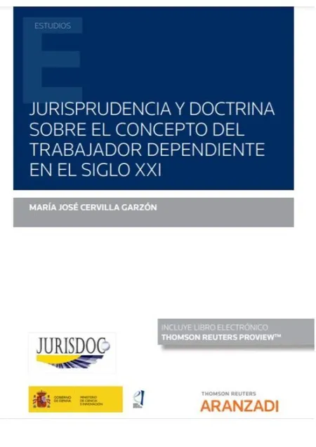 Jurisprudencia y Doctrina Sobre el Concepto del Trabajador Dependiente en el Sig