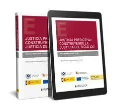 Justicia Predictiva: Construyendo la Justicia del Siglo Xxi (Papel + E-Book)