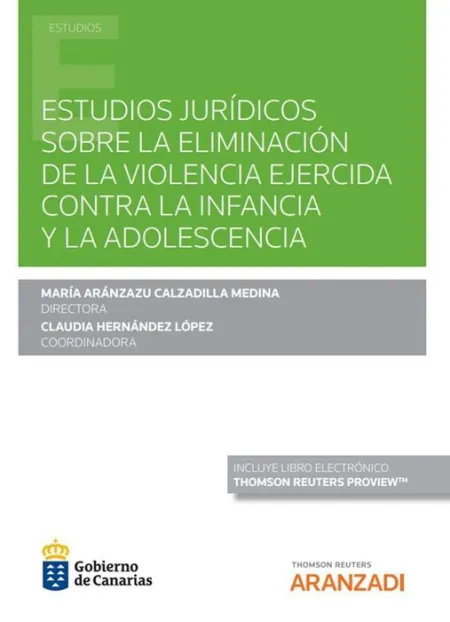 Estudios Jurídicos Sobre la Eliminación de la Violencia Ejercida Contra la Infan