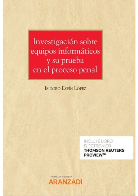 Investigación Sobre Equipos Informáticos y Su Prueba en el Proceso Penal (Papel