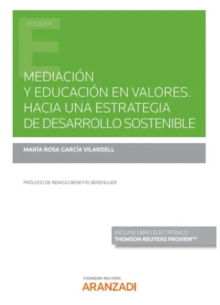 Mediación y Educación en Valores. Hacia una Estrategia de Desarrollo Sostenible