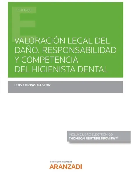 Valoración Legal del Daño. Responsabilidad y Competencia del Higienista Dental (