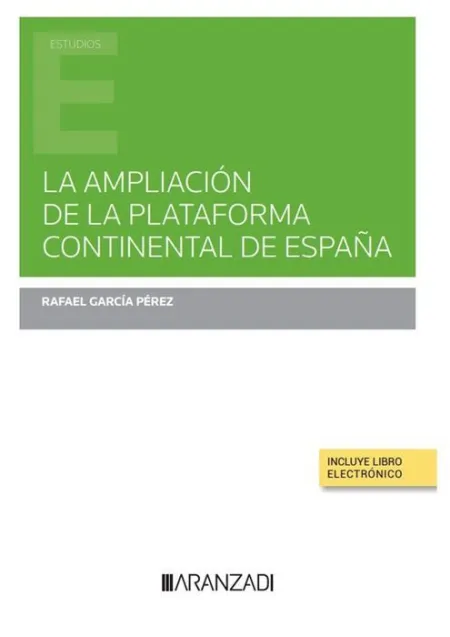 La Ampliación de la Plataforma Continental de España (Papel + E-Book)