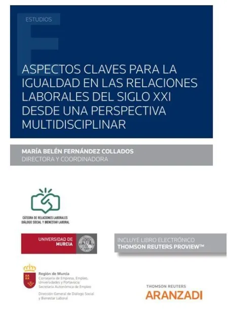 Aspectos Claves para la Igualdad en las Relaciones Laborales del Siglo Xxi Desde