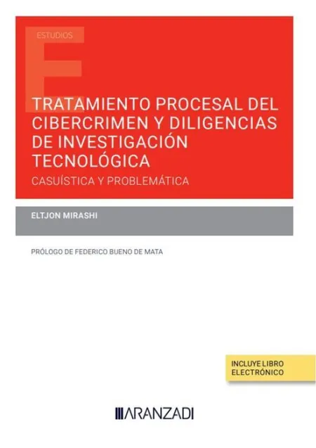 Tratamiento Procesal del Cibercrimen y Diligencias de Investigación Tecnológica