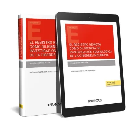 El Registro Remoto Como Diligencia de Investigación Tecnológica de la Ciberdelin