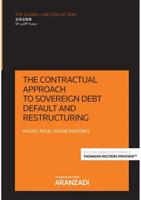 The Contractual Approach To Sovereign Debt Default And Restructuring (Papel + E-