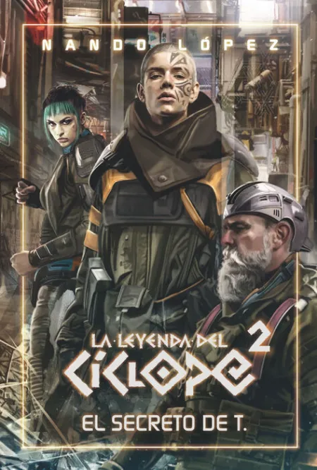 El Recreto de T. - la Leyenda del Ciclope/2