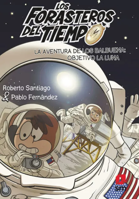 T12 la Aventura de los Balbuena: Objetivo la Luna (Forasteros del Tiempo/12)