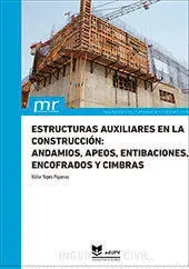 Estructuras Auxiliares en la Construccion Andamios, Apeos,