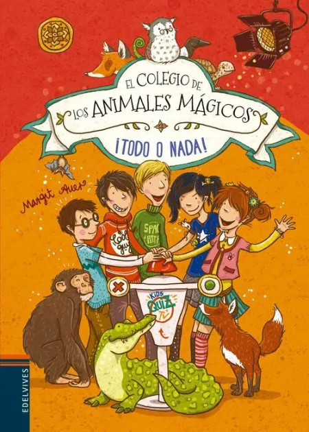 ¡Todo o Nada! el Colegio de los Animales Magicos