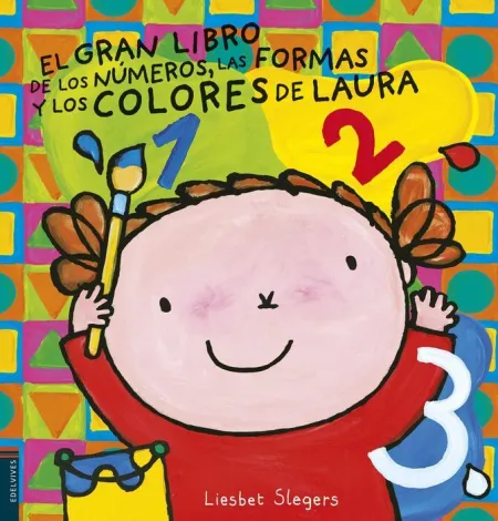 Gran Libro de los Numeros, las Formas y los Colores de Laur