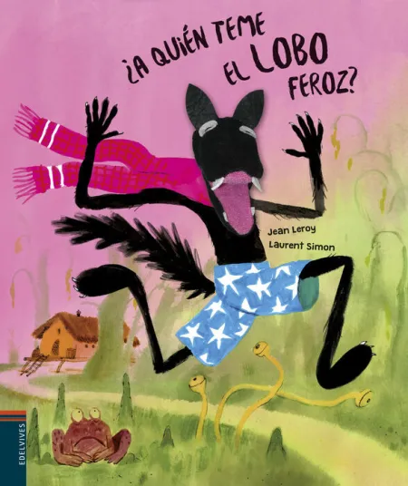 ¿A Quién Teme el Lobo Feroz?