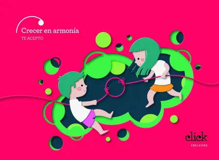 022 4Años Crecer en Armonía. Te Acepto. Proyecto Click