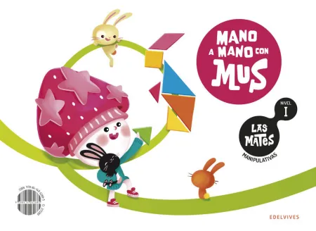 025 3Años las Mates Manipulativas Nivel I Mano a Mano con Mus